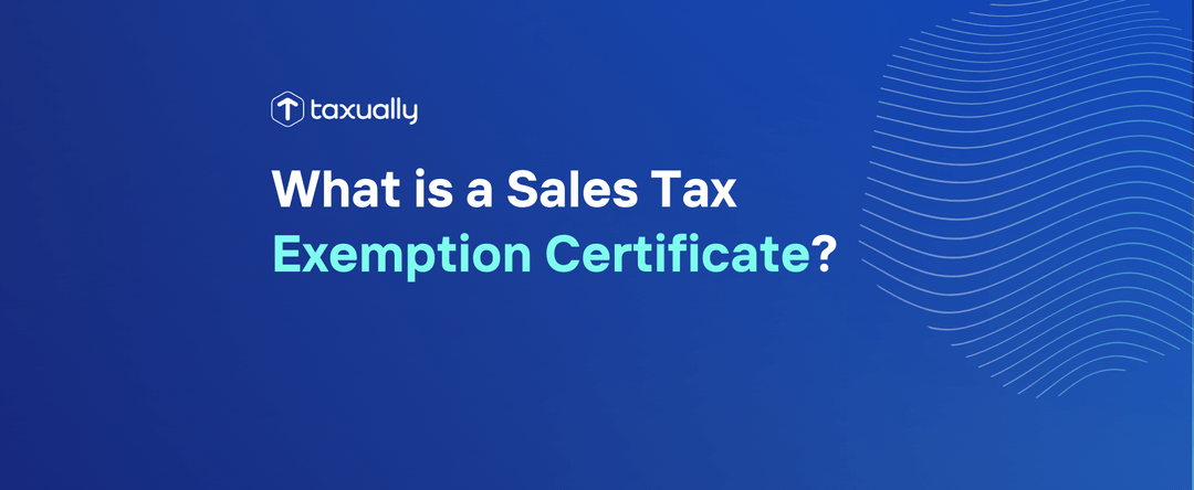 Taxually What is a Sales Tax Exemption Certificate?